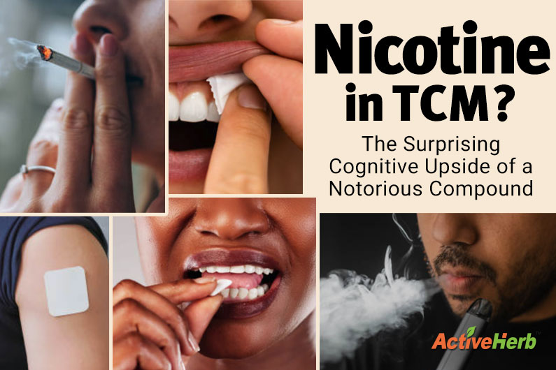 Nicotine in TCM: The Surprising Benefits of a Notorious Compound