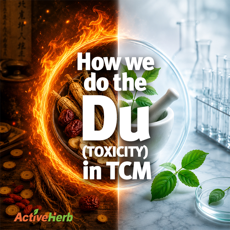 Do the “Du” in TCM: The Yin and Yang of Toxicity And Safety