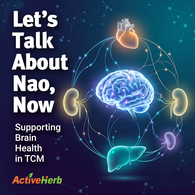 Let’s Talk About ‘Nao’, Now: Supporting Brain Health in TCM